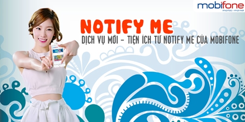 dịch vụ Notify Me Mobifone 